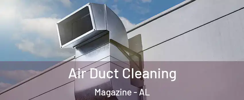 Air Duct Cleaning Magazine - AL