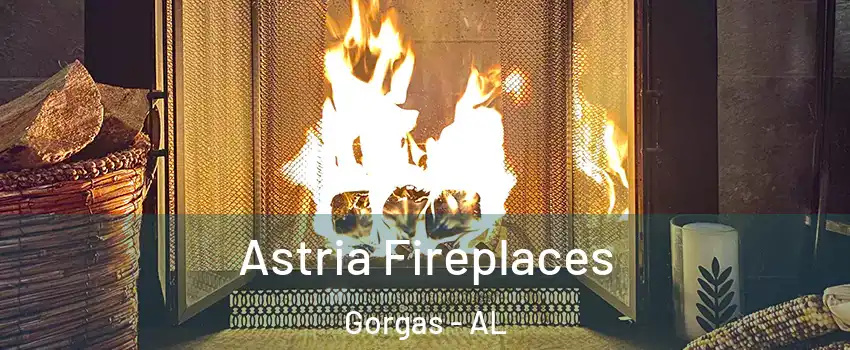 Astria Fireplaces Gorgas - AL