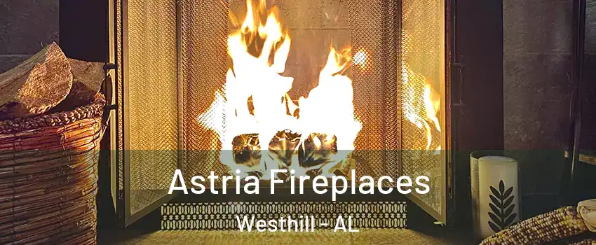 Astria Fireplaces Westhill - AL