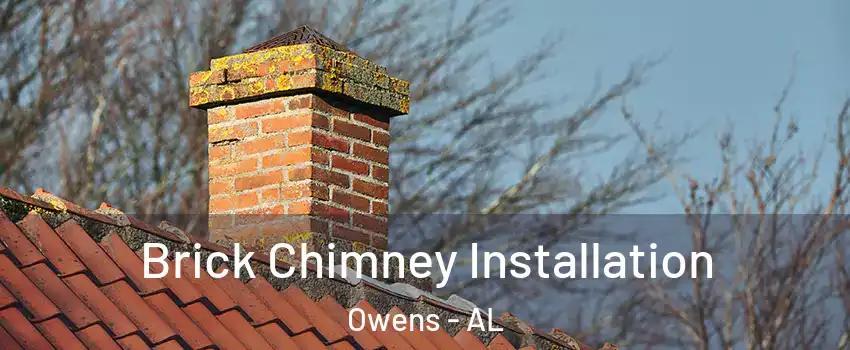 Brick Chimney Installation Owens - AL