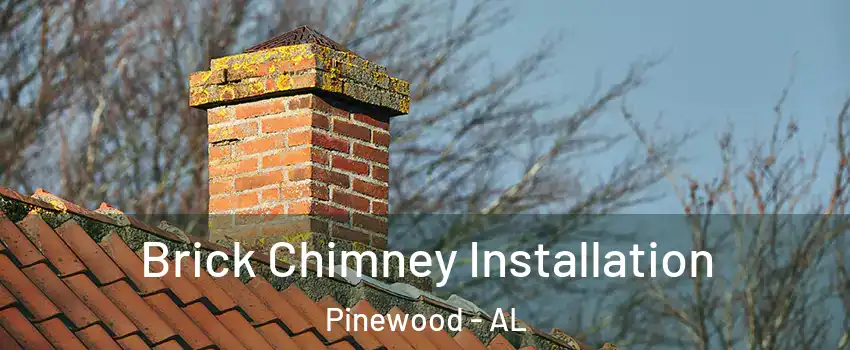 Brick Chimney Installation Pinewood - AL