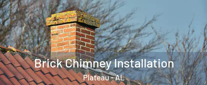 Brick Chimney Installation Plateau - AL