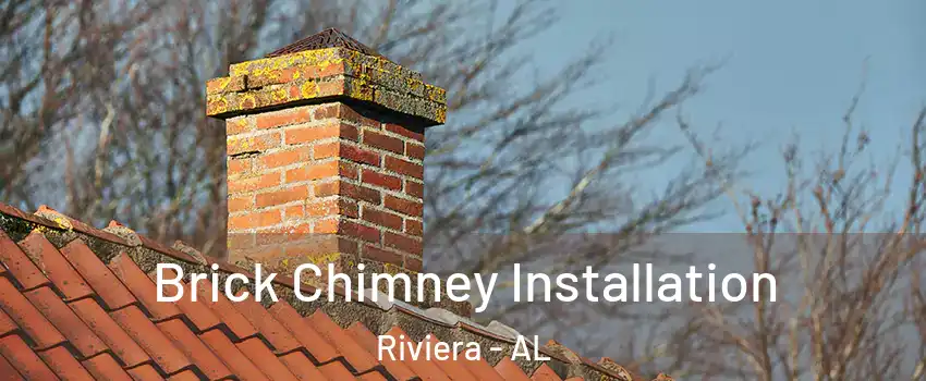Brick Chimney Installation Riviera - AL