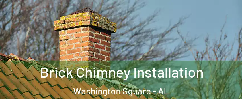 Brick Chimney Installation Washington Square - AL