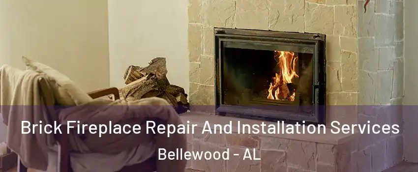 Brick Fireplace Repair And Installation Services Bellewood - AL