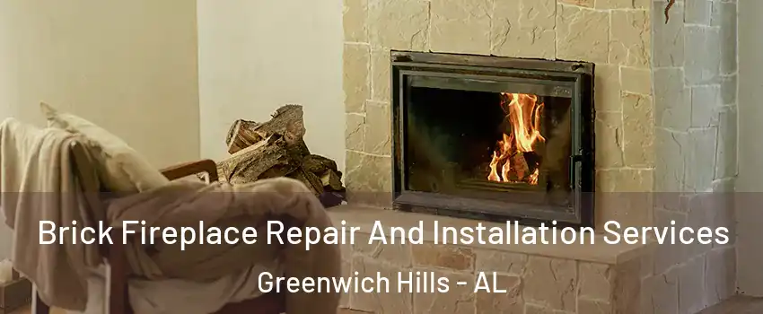 Brick Fireplace Repair And Installation Services Greenwich Hills - AL