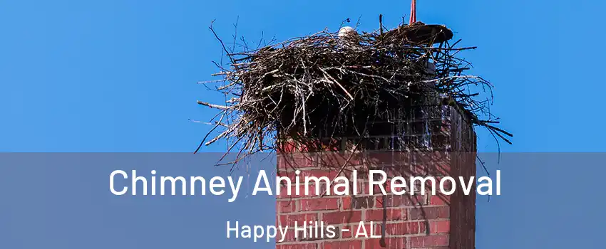Chimney Animal Removal Happy Hills - AL