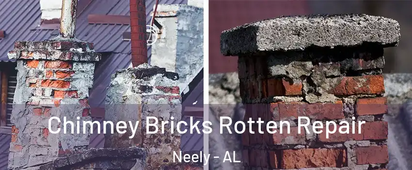 Chimney Bricks Rotten Repair Neely - AL