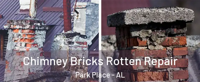 Chimney Bricks Rotten Repair Park Place - AL