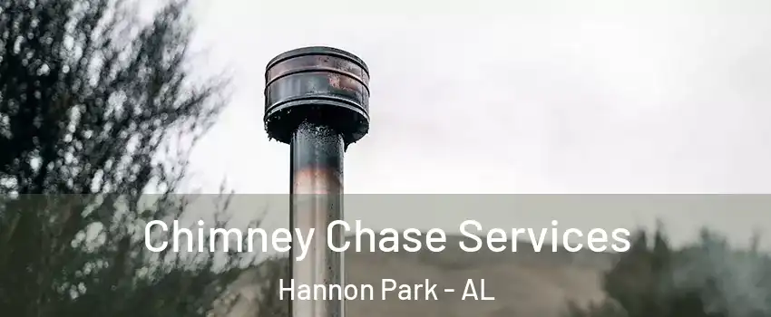 Chimney Chase Services Hannon Park - AL