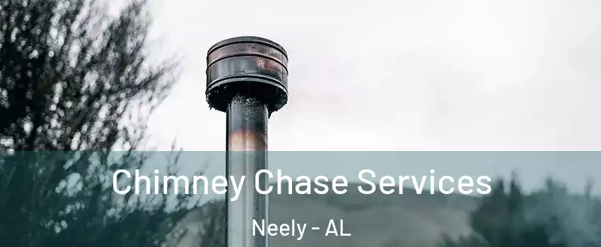 Chimney Chase Services Neely - AL