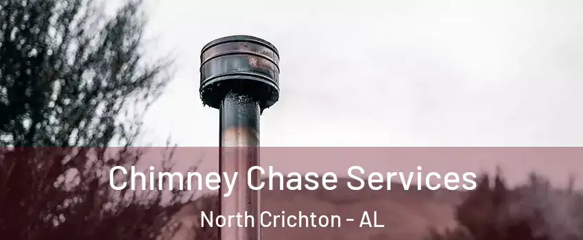Chimney Chase Services North Crichton - AL