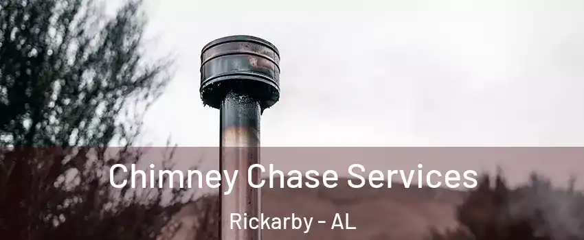 Chimney Chase Services Rickarby - AL