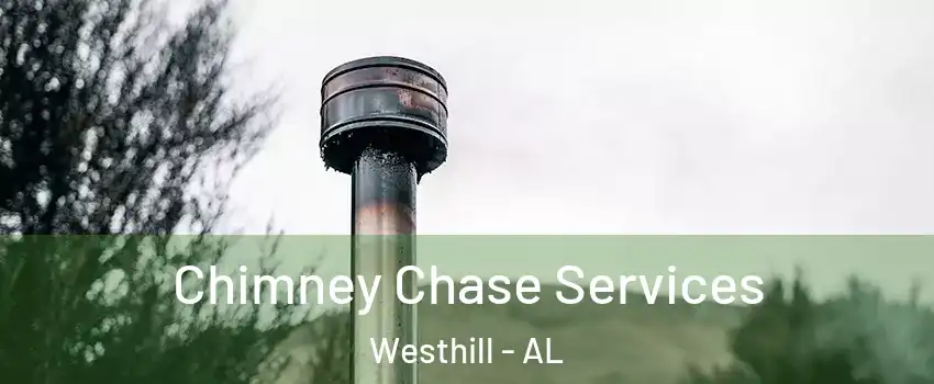 Chimney Chase Services Westhill - AL