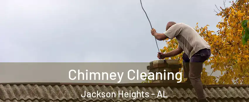 Chimney Cleaning Jackson Heights - AL