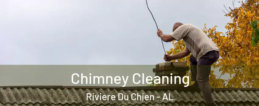 Chimney Cleaning Riviere Du Chien - AL