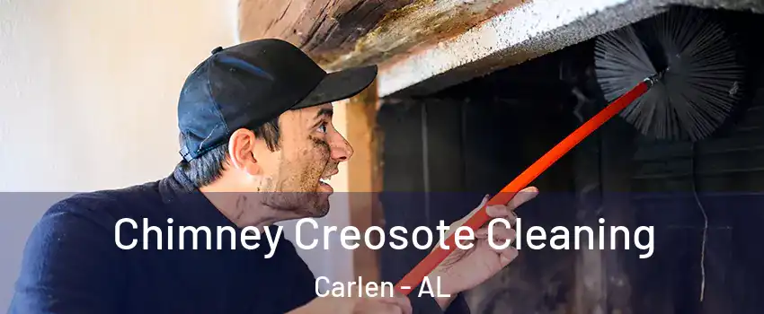 Chimney Creosote Cleaning Carlen - AL