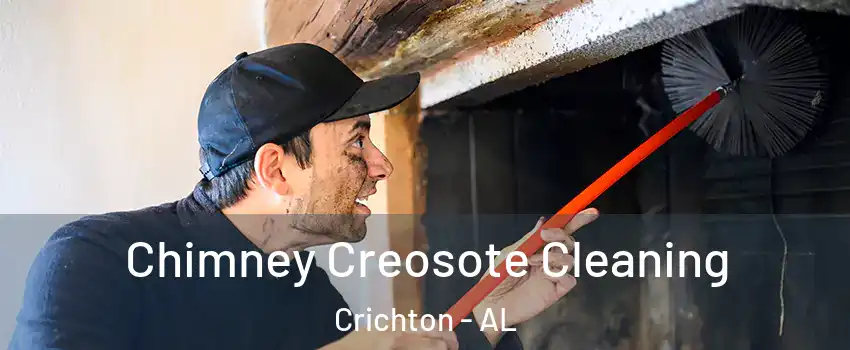 Chimney Creosote Cleaning Crichton - AL