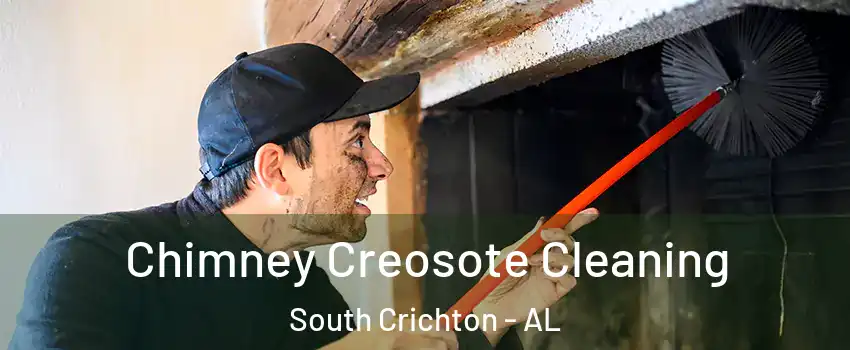 Chimney Creosote Cleaning South Crichton - AL