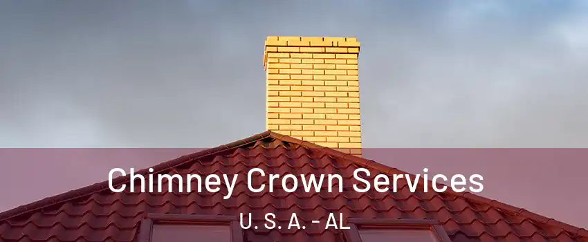 Chimney Crown Services U. S. A. - AL