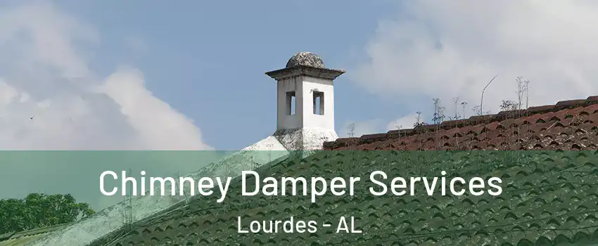 Chimney Damper Services Lourdes - AL