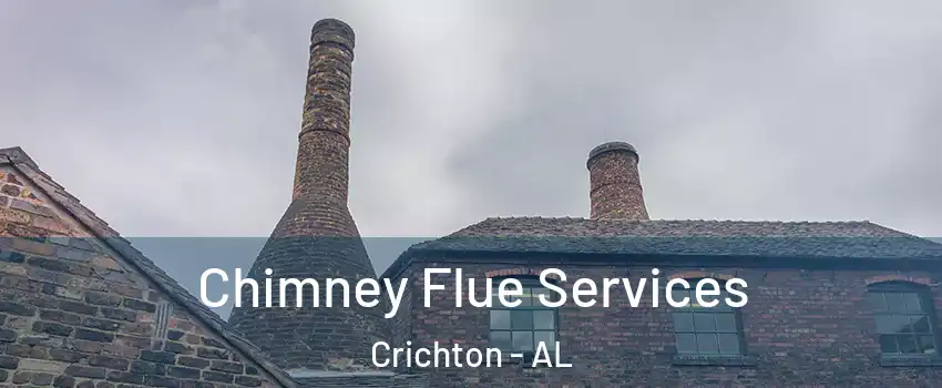 Chimney Flue Services Crichton - AL