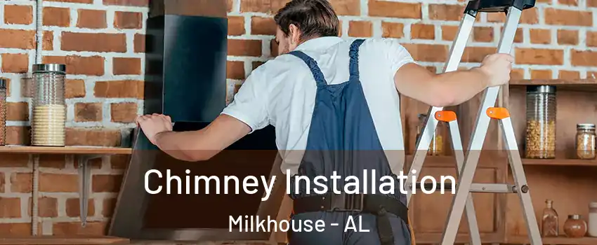 Chimney Installation Milkhouse - AL