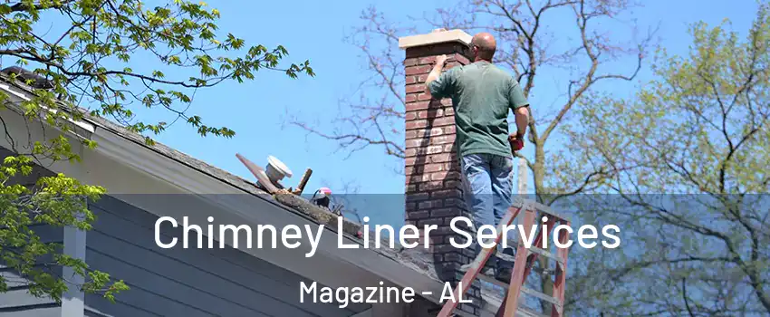 Chimney Liner Services Magazine - AL