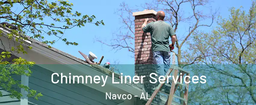 Chimney Liner Services Navco - AL