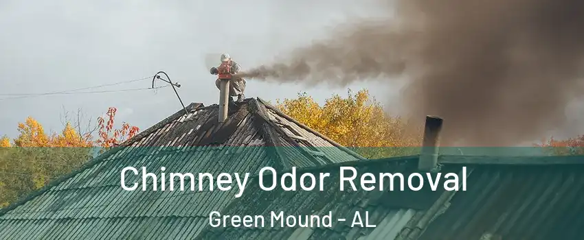 Chimney Odor Removal Green Mound - AL