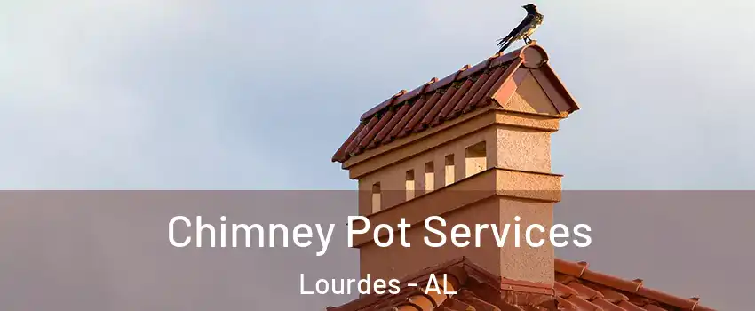 Chimney Pot Services Lourdes - AL