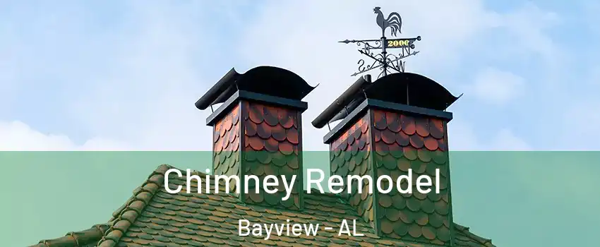 Chimney Remodel Bayview - AL