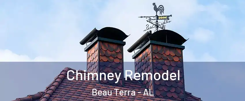 Chimney Remodel Beau Terra - AL