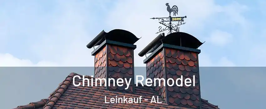 Chimney Remodel Leinkauf - AL