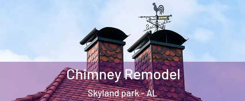 Chimney Remodel Skyland park - AL