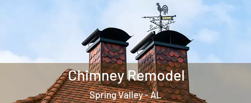 Chimney Remodel Spring Valley - AL