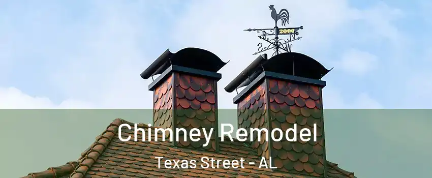 Chimney Remodel Texas Street - AL