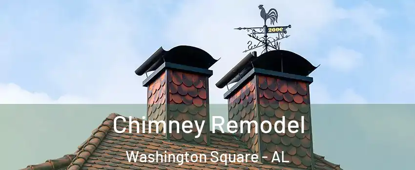 Chimney Remodel Washington Square - AL