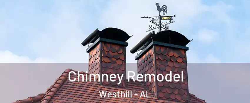 Chimney Remodel Westhill - AL