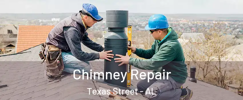 Chimney Repair Texas Street - AL