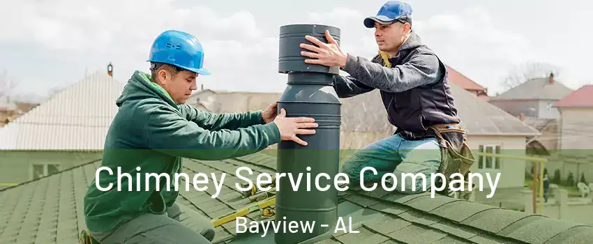 Chimney Service Company Bayview - AL