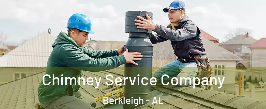 Chimney Service Company Berkleigh - AL