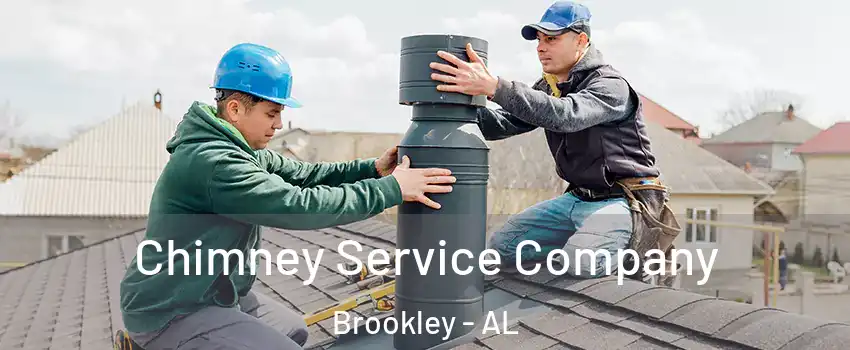 Chimney Service Company Brookley - AL