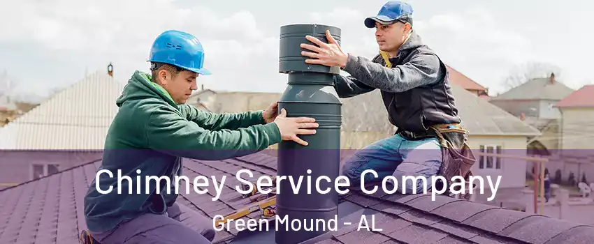 Chimney Service Company Green Mound - AL