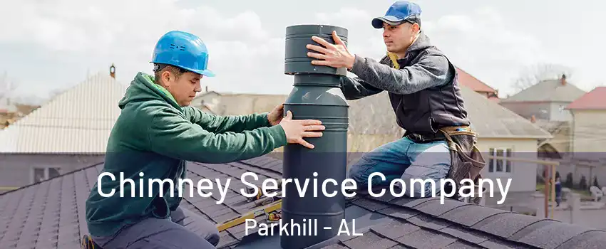 Chimney Service Company Parkhill - AL