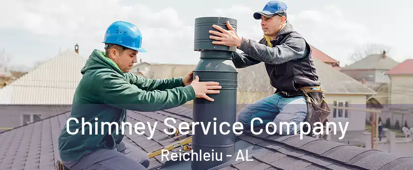 Chimney Service Company Reichleiu - AL