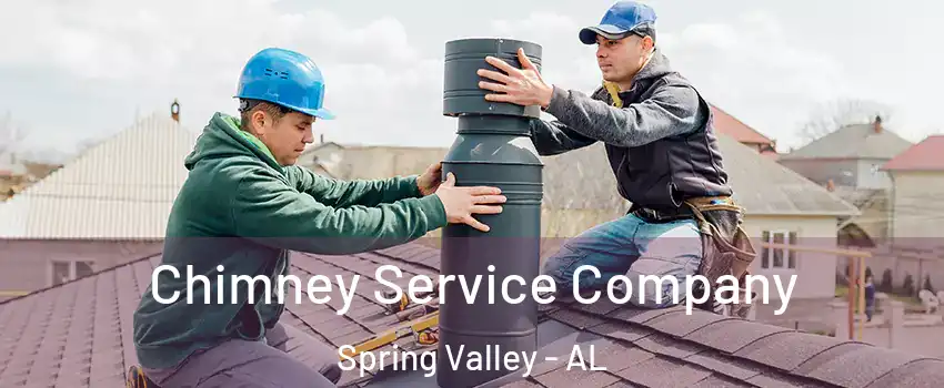Chimney Service Company Spring Valley - AL