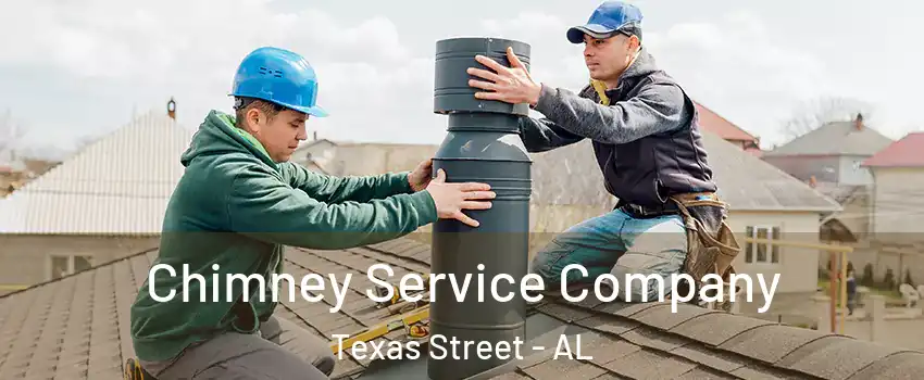Chimney Service Company Texas Street - AL