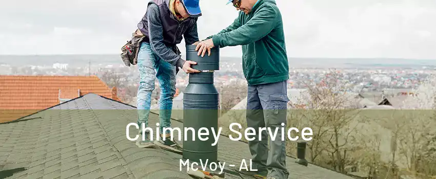 Chimney Service McVoy - AL