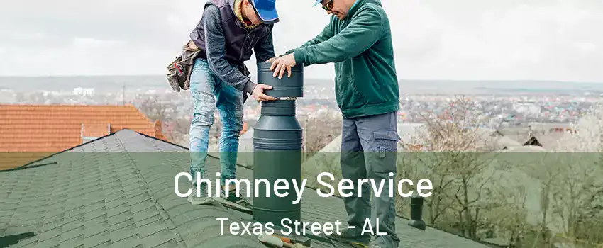 Chimney Service Texas Street - AL